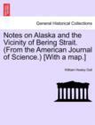 Image for Notes on Alaska and the Vicinity of Bering Strait. (from the American Journal of Science.) [with a Map.]