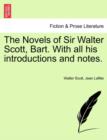 Image for The Novels of Sir Walter Scott, Bart. With all his introductions and notes.