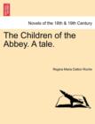 Image for The Children of the Abbey. a Tale.