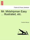 Image for Mr. Midshipman Easy ... Illustrated, Etc.
