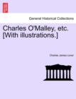 Image for Charles O&#39;Malley, etc. [With illustrations.]