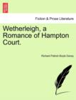 Image for Wetherleigh, a Romance of Hampton Court.