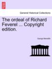 Image for The Ordeal of Richard Feverel ... Copyright Edition.
