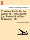 Image for Christie&#39;s Faith. by the Author of High Church [I.E. Frederick William Robinson], Etc.