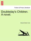 Image for Doubleday&#39;s Children. a Novel.