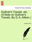 Image for Gulliver&#39;s Travels, Etc. (a Note on Gulliver&#39;s Travels. by G. A. Aitken.)