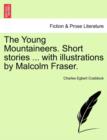 Image for The Young Mountaineers. Short Stories ... with Illustrations by Malcolm Fraser.