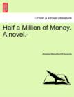 Image for Half a Million of Money. a Novel.-