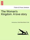 Image for The Woman&#39;s Kingdom. a Love Story