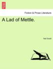 Image for A Lad of Mettle.