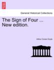Image for The Sign of Four ... New Edition.