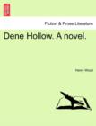 Image for Dene Hollow. a Novel.