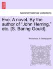Image for Eve. a Novel. by the Author of &quot;John Herring,&quot; Etc. [S. Baring Gould].