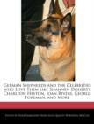 Image for German Shepherds and the Celebrities Who Love Them Like Shannen Doherty, Charlton Heston, Joan Rivers, George Foreman, and More