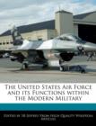 Image for The United States Air Force and Its Functions Within the Modern Military