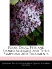 Image for Food, Drug, Pets and Spores : Allergies and Their Symptoms and Treatments