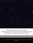 Image for Handbook to Astrology, Horoscopes, Zodiac Signs Including Chinese Astrology and Signs