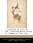 Image for Handbook of Fortune Telling Divination Methods in Different Cultures