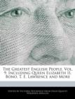 Image for The Greatest English People, Vol. 9, Including Queen Elizabeth II, Bono, T. E. Lawrence and More