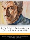 Image for Let&#39;s Dance : The Music of David Bowie in the 80s
