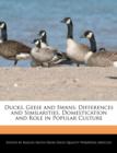 Image for Ducks, Geese and Swans : Differences and Similarities, Domestication and Role in Popular Culture