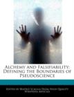 Image for Alchemy and Falsifiability : Defining the Boundaries of Pseudoscience
