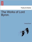 Image for The Works of Lord Byron.