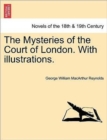 Image for The Mysteries of the Court of London. with Illustrations, Vol. II