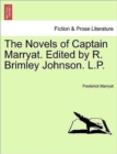 Image for The Novels of Captain Marryat. Edited by R. Brimley Johnson. L.P. Volume Third