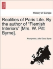 Image for Realities of Paris Life. by the Author of &quot;Flemish Interiors&quot; [Mrs. W. Pitt Byrne]. Vol. II.