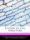 Image for A Guide to Cell Structure