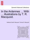 Image for In the Ardennes ... with ... Illustrations by T. R. Macquoid.
