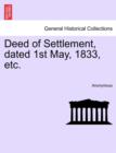 Image for Deed of Settlement, Dated 1st May, 1833, Etc.