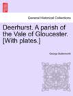 Image for Deerhurst. a Parish of the Vale of Gloucester. [With Plates.]