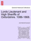 Image for Lords Lieutenant and High Sheriffs of Oxfordshire. 1086-1868.
