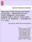 Image for Memorials of the Church and Parish of Sonning ... Reprinted from the Parish Magazine, and Revised, Together with a Memoir of the Writer, by W. R. W. Stephens ... Illustrated by A. Y. Nutt.
