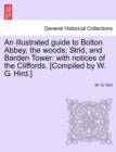 Image for An Illustrated Guide to Bolton Abbey, the Woods, Strid, and Barden Tower