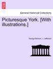 Image for Picturesque York. [With Illustrations.]