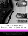 Image for The History and Evolution of Jazz Music
