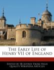 Image for The Early Life of Henry VII of England