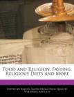 Image for Food and Religion : Fasting, Religious Diets and More