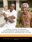 Image for A Brief Guide to Human Development : Biological and Psychological Approaches to Life