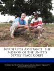 Image for Borderless Assistance : The Mission of the United States Peace Corps