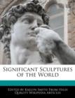 Image for Significant Sculptures of the World