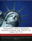 Image for Moments That Changed America from the Treaty of Paris to 9/11