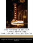 Image for The History of the Box Office Bomb and Hollywood&#39;s Biggest Losers