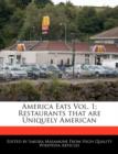 Image for America Eats Vol. 1; Restaurants That Are Uniquely American