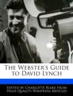 Image for The Webster&#39;s Guide to David Lynch