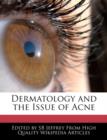 Image for Dermatology and the Issue of Acne