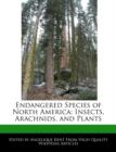 Image for Endangered Species of North America : Insects, Arachnids, and Plants